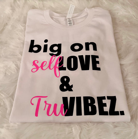 Self Love & Tru VIBEZ
