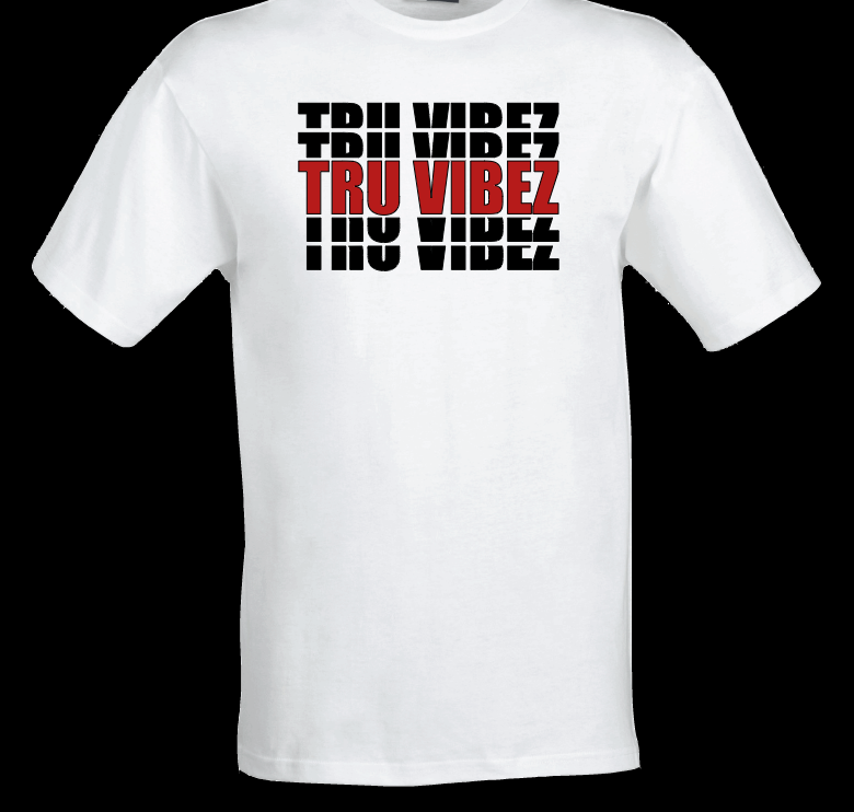 Tru VIBEZ T-Shirts
