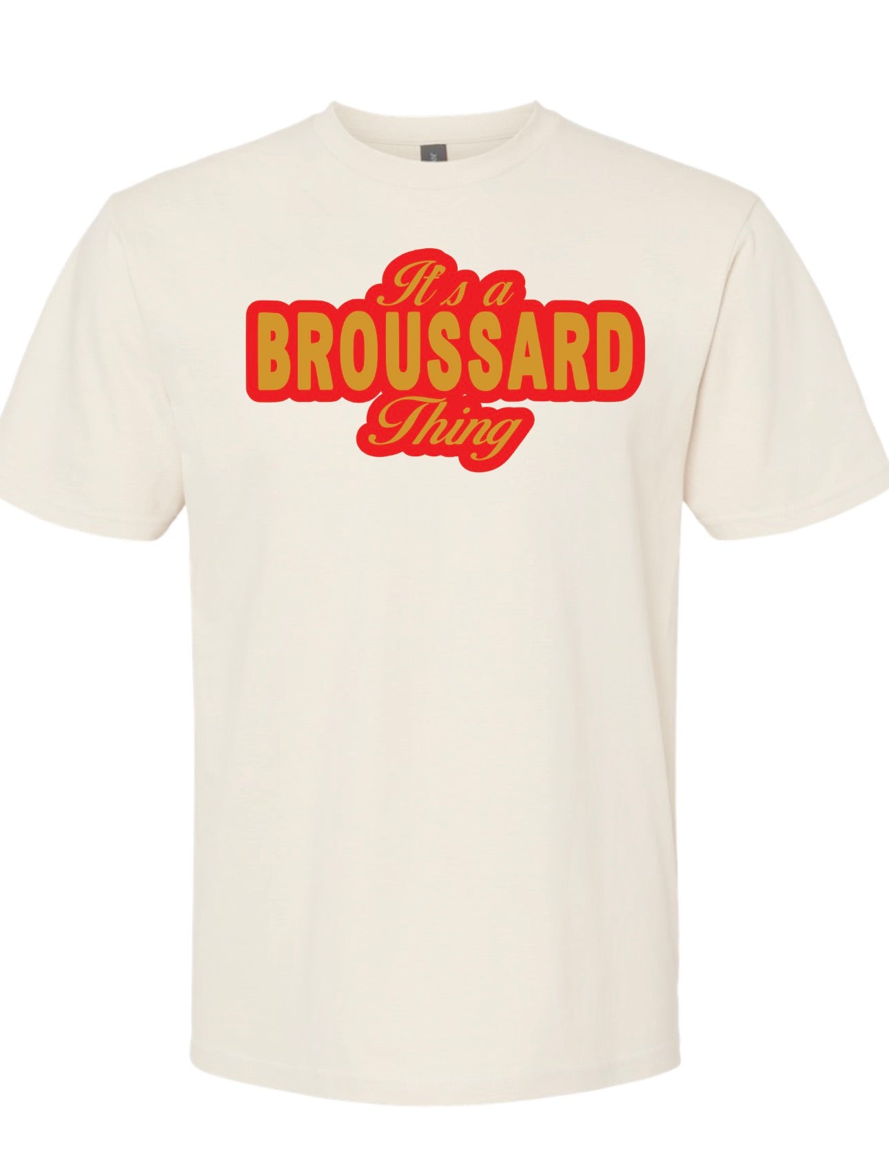 It’s a Broussard Thing (DTF)