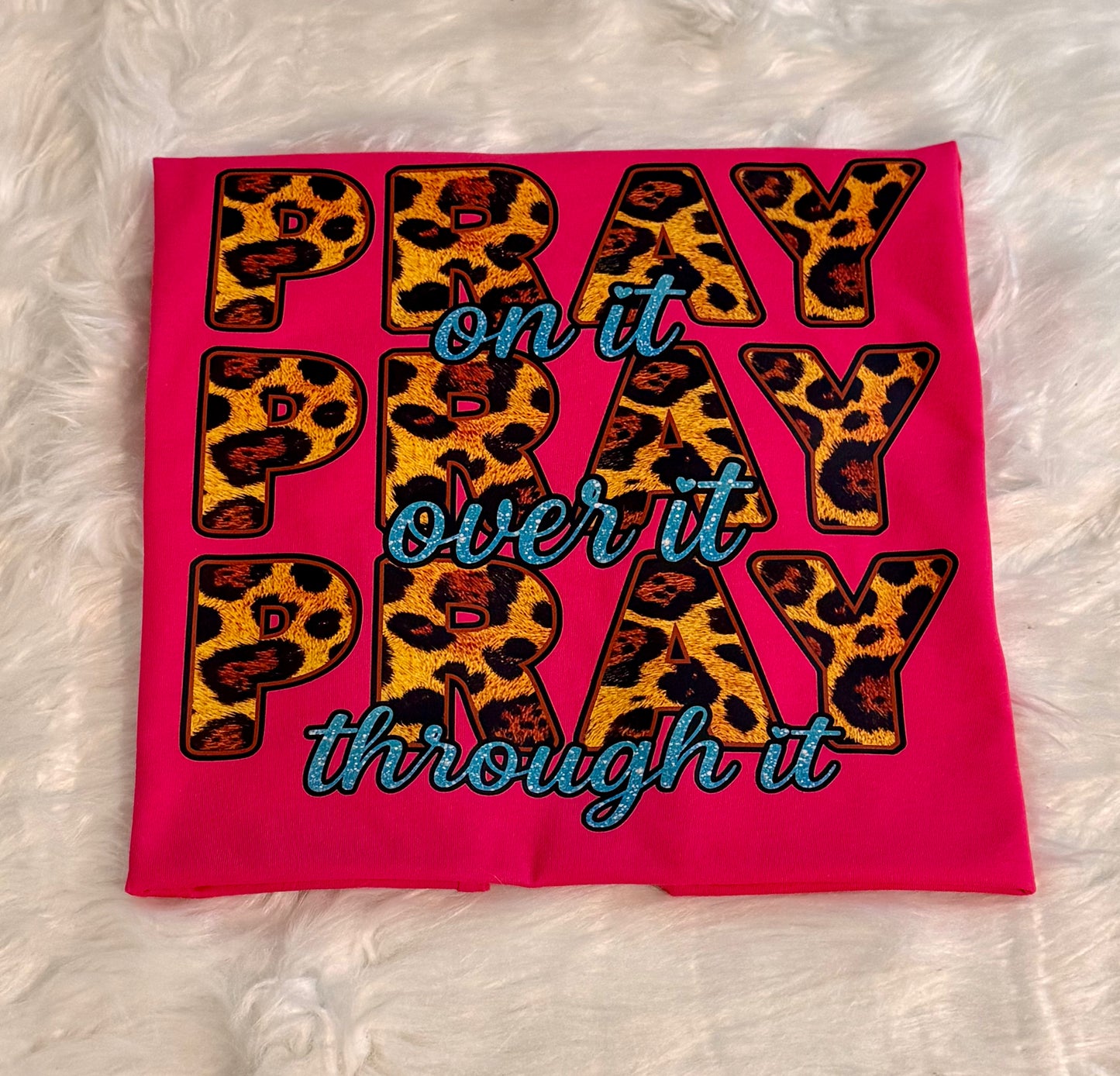 Pray On It Shirt