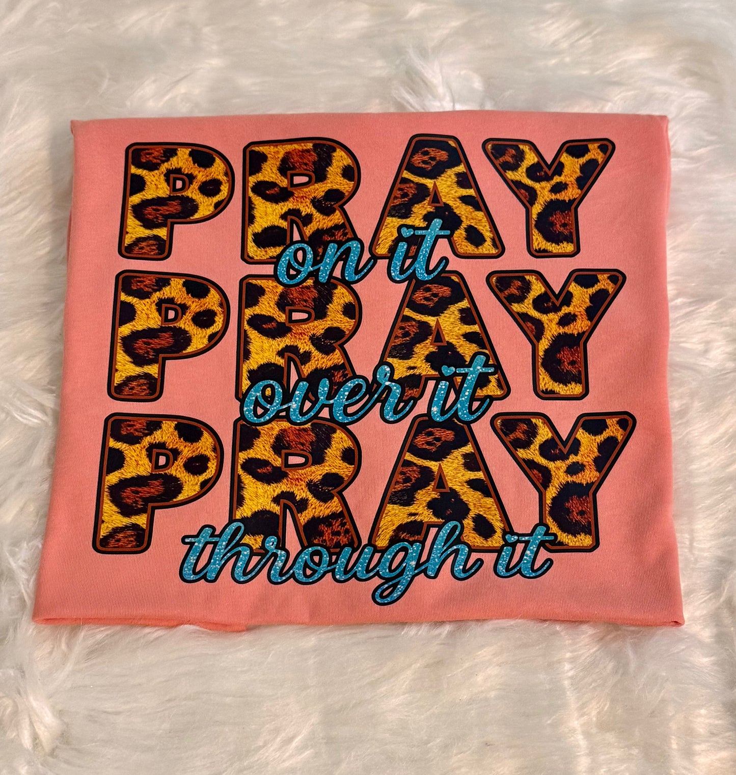 Pray On It Shirt